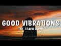 The beach boys  good vibrations lyrics