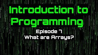 Famous Introduction to Programming - Episode 7 (What are Arrays?) Profile