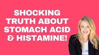 Low Stomach Acid & Histamine: The Hidden Link to SIBO & Gut Issues