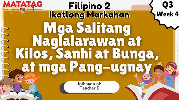 Filipino 2 | Quarter 3 | Week 4 (Revised K to 12 Curriculum o MATATAG Curriculum)