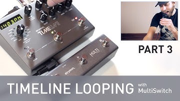 Strymon TimeLine Looping with MultiSwitch - Part 3 - Vocals