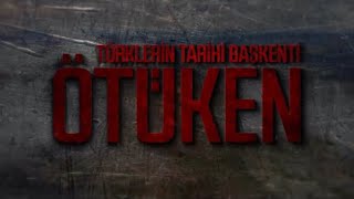 Türklerin tarihi başkenti: Ötüken Resimi