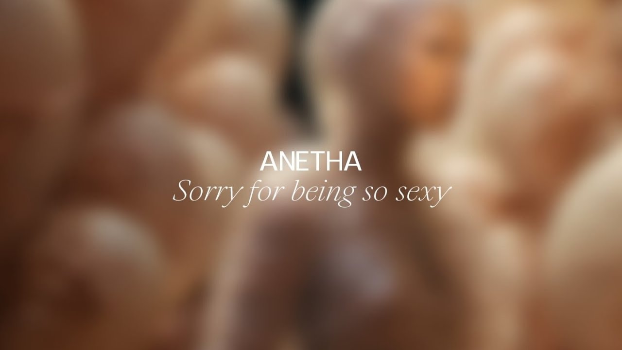 Anetha - Sorry For Being So Sexy (Official Audio)