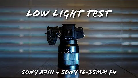 LOW LIGHT TEST - Sony 16-35mm f4 + Sony a7III