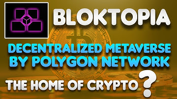 Bloktopia Review | Decentralized Metaverse by Polygon Network | The Home Of Crypto?