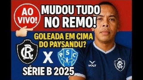 🔴 AO VIVO! MUDOU TUDO NO REMO! GOLEADA EM CIMA DO PAYSANDU? | REMO x PAYSANDU - SÉRIE B 2025!