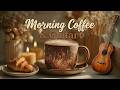 Acoustic guitar instrumental | Morning coffee guitar & Cozy guitar ambience for relaxation