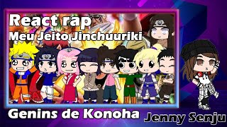 Genins de Konoha reagindo ao rap Meu Jeito Jinchuuriki(VG BEATS)