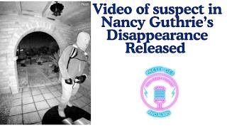 BREAKING: Suspect Caught on Camera Approaching Nancy Guthrie's Door