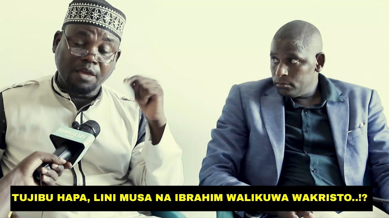 PART 2: MWL NDACHA ABANWA NA UST. MBOGO Ukristo kuwa Dini ya manabii na uislamu kuanzishwa na MTUME