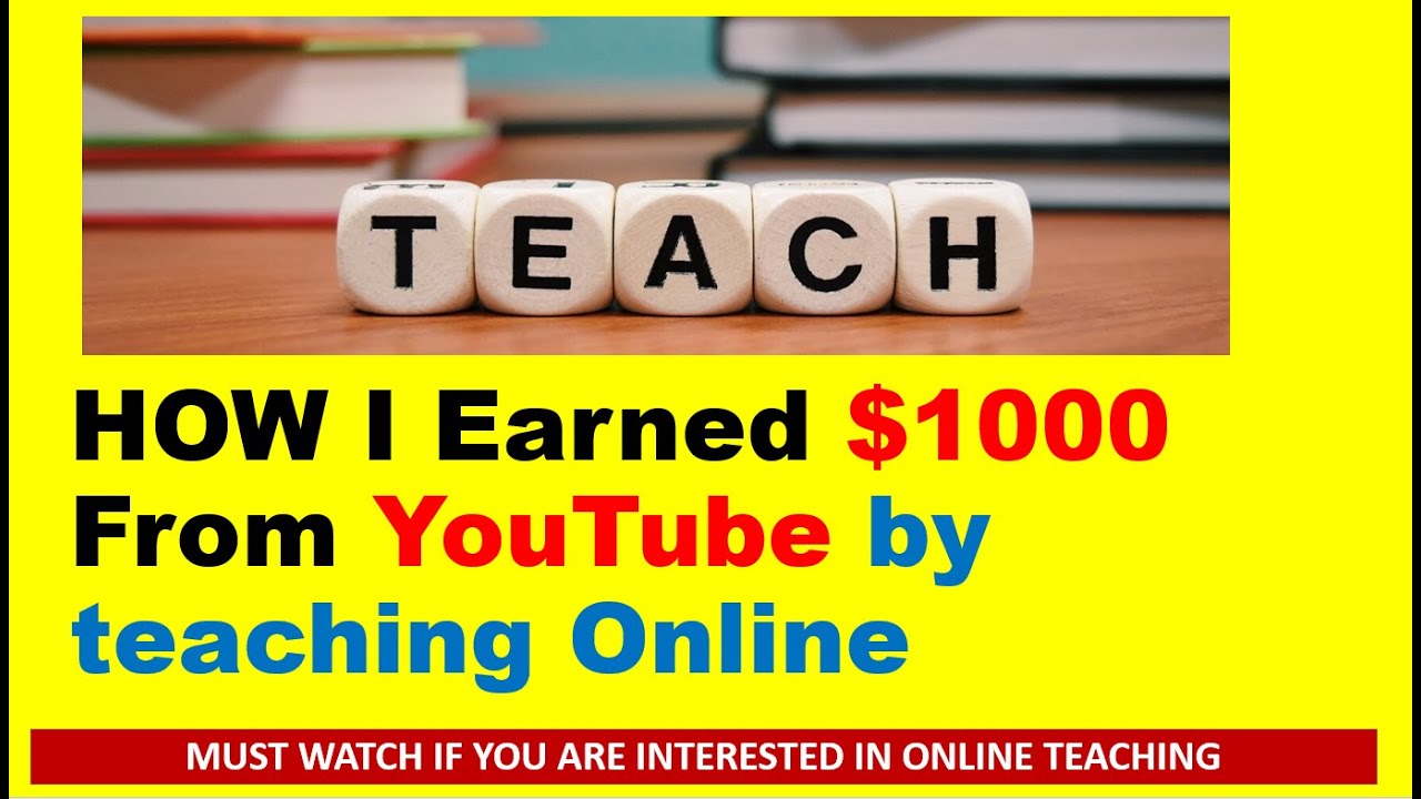 How I earned 1000 dollars from YouTube by teaching online - YouTube