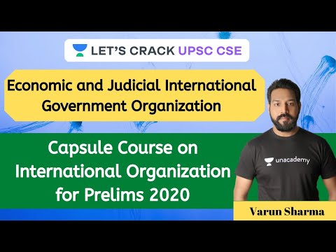 Economic and Judicial International Government Organizations | Dr. Varun Sharma Economic and Judicial International Government Organizations | Dr. Varun Sharma