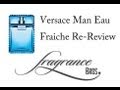 Versace Man Eau Fraiche Re-review! Unique Citrus!