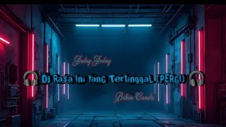 Dj Rasa Ini Yang Tertinggal pergi  Old Song By Dpaspor slow Bass 128k
