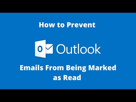 How To Stop Outlook From Automatically Marking Emails As Read?