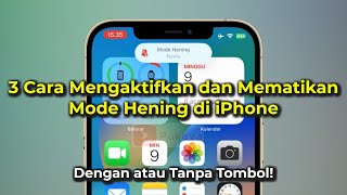 3 Cara Mengaktifkan dan Mematikan Mode Hening di iPhone (Lengkap)