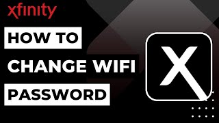 How To Change WIFI Password on Xfinity !