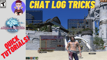 Final Fantasy XIV Chat Log Tricks they don