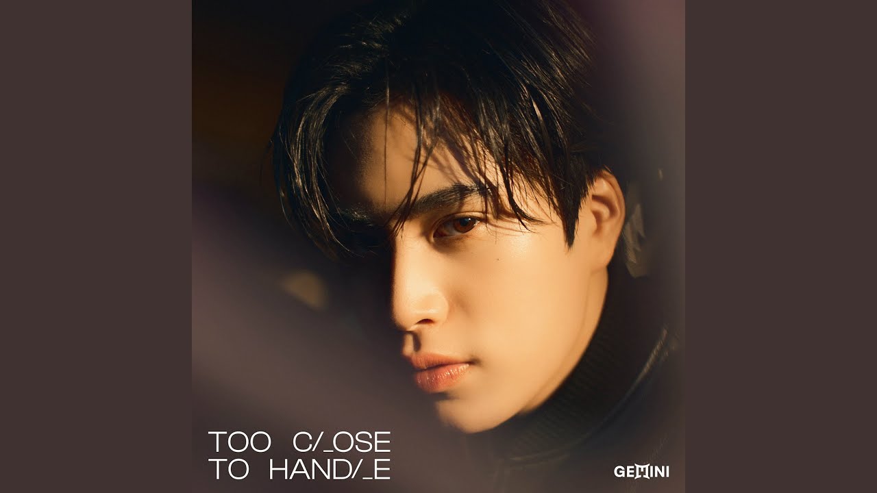 ใกล้เกิน (TOO CLOSE TO HANDLE)