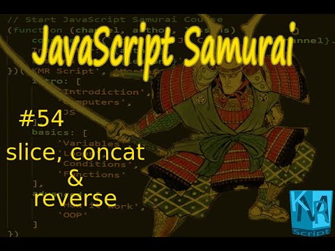 [Arabic] JavaScript Samurai #54- slice, concat & reverse - جافاسكربت ساموراي