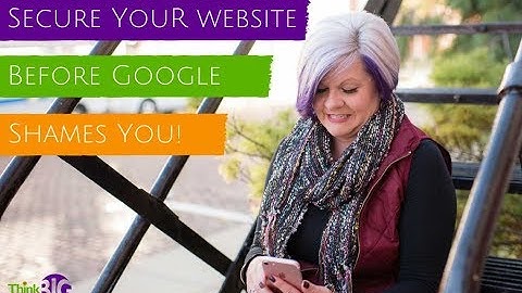Secure your website now before Google shames you.