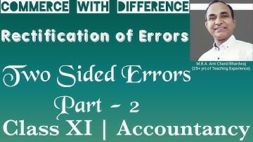 Two Sided Errors-Part 2||Rectification of Errors