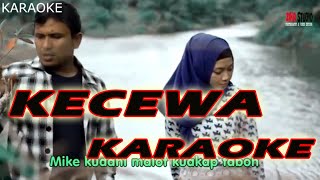 KECEWA || KARAOKE LAGU ARISMAN LIMBONG ||REQUEST SUBSCRIBER