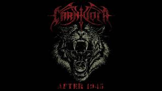 Video thumbnail of "CArnIvoLA   17TH ANNIVERSARY   - AFTER 1945 (NEW RELEASE)"