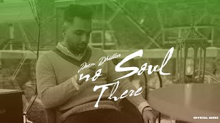 No Soul There (Official Audio) Prem Dhillon | Latest Punjabi Songs 2022 screenshot 4