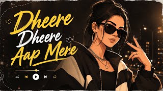 Dheere Dheere Aap Mere | Romantic Trap Remix | Vintage Sargam