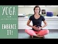 Yoga For Acid Reflux - Embrace It! - Yoga With Adriene