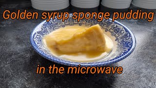 Golden Syrup sponge pudding in the Microwave. Another disaster?