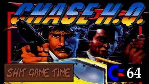 SHIT GAME TIME: CHASE HQ (C64 - Contains Swearing!)