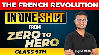 THE FRENCH REVOLUTION in One Shot - From Zero to Hero || Class 9th