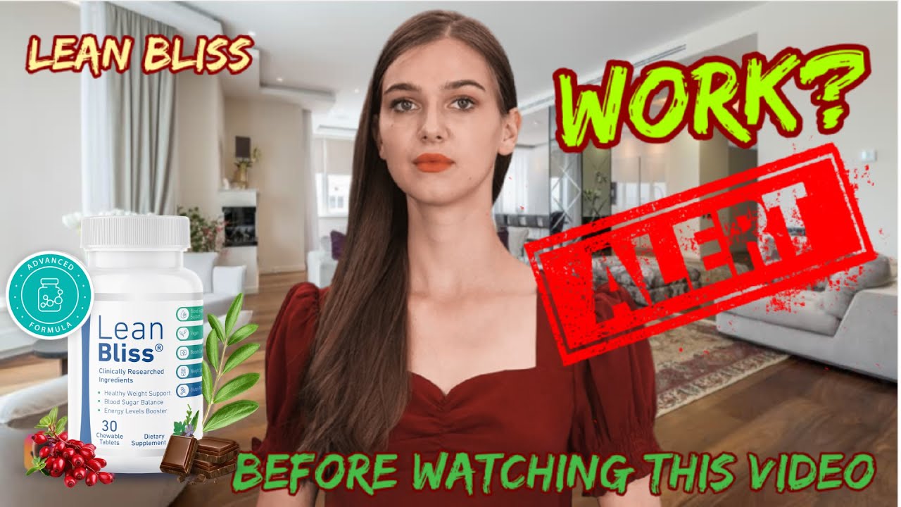 LEANB LISS REVIEW  ⛔🔥WORKING ALERT🔥⛔  LEAN BLISS WEIGHT LOSS SUPPLEMENT