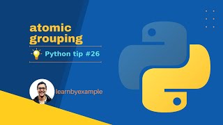 Celebrity Python tip 26: atomic grouping Profile