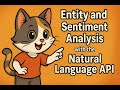 Entity and Sentiment Analysis with the Natural Language API, #qwik_starttraining