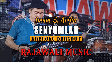 SENYUMLAH - IMAM S.  ARIFIN (KARAOKE) || RAJAWALI MUSIC PALEMBANG