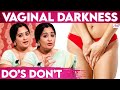Private Part Darkness Remedy | Dr Shwetha Rahul Dermatologist | Vaginal Darkness