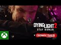 Dying light 2 stay human  cinematic trailer