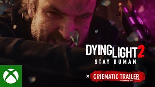 Dying Light 2 Stay Human - Cinematic Trailer