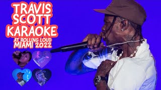 Travis Scott - Goosebumps (Festival Karaoke) at Rolling Loud Miami 2022