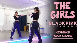 BLACKPINK THE GAME - ‘THE GIRLS’ Dance Tutorial | EXPLAINED + Mirrored screenshot 2