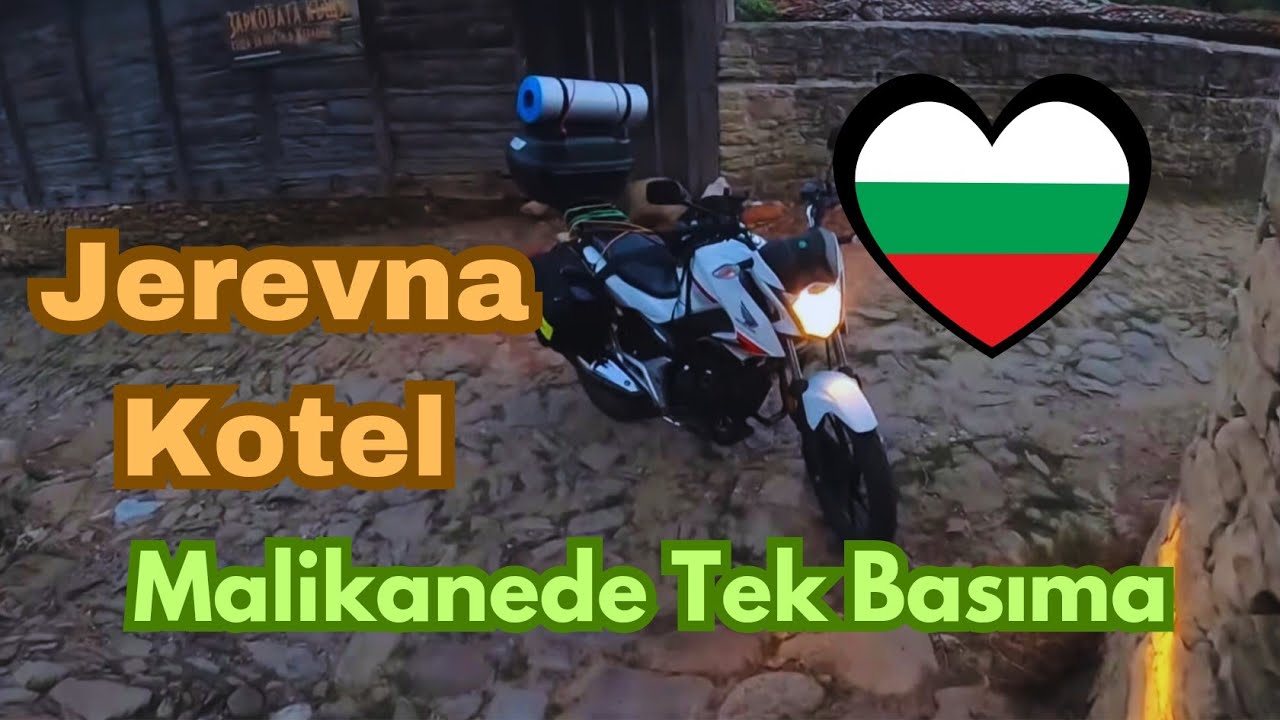 Bulgaristan Kotel | Jerevna | Bir Aşkam Kral Dayresinde Kaldım🇧🇬