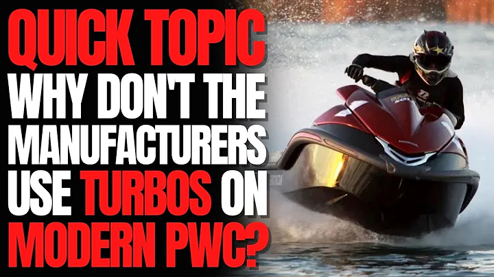 Why Don't The OE Manufacturers Use Turbos on Modern PWC? WCJ Quick Topic