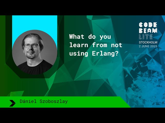 What do you learn from not using Erlang?