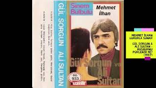 Gül Sorgun & Ali Sultan - Kuşburnu Pürlenir Mi? (1987) Resimi