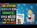 ♫ Zor Uyuyan Bebekler İçin Garantili Uyku Müziği + Piş Piş ♫ REKLAMSIZ ★ Ninni ★ Lullaby