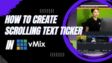 How to Create Scrolling Text Ticker in vMix