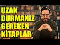 Uzak Durmanız Gereken Kitaplar | Okuru Aptal Yerine Koymak #2